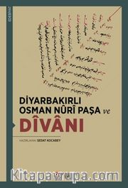 Diyarbakırlı Osman Nûrî Paşa ve Dîvanı