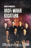 Harşit’in Meşalesi Vasfi Mahir Kocatürk 