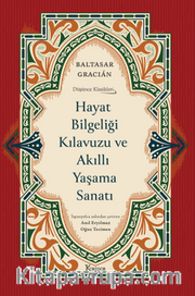 Hayat Bilgeliği Kılavuzu ve Akıllı Yaşama Sanatı