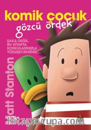 Komik Çocuk <br /> Gözcü Ördek