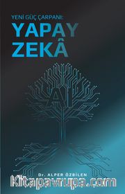 Yeni Güç Çarpanı: Yapay Zeka