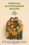 Türkiye’de Aile  Kurumunun Geleceği