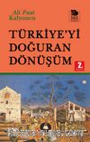 Türkiye’yi Doğuran Dönüşüm