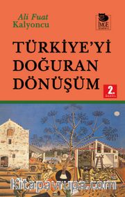Türkiye'yi Doğuran Dönüşüm