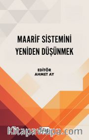 Maarif Sistemini Yeniden Düşünmek