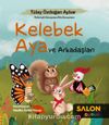 Kelebek Aya ve Arkadaşları