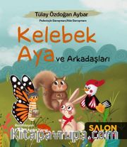 Kelebek Aya ve Arkadaşları