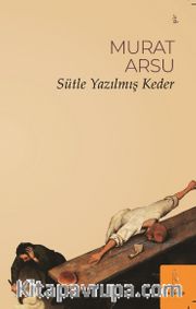 Sütle Yazılmış Keder