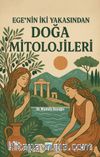 Ege'nin İki Yakasından Doğa Mitolojileri