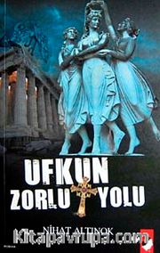 Ufkun Zorlu Yolu