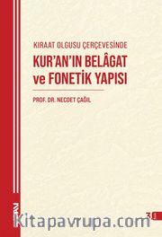 Kıraat Olgusu Çerçevesinde Kur’an’ın Belagat ve Fonetik Yapısı