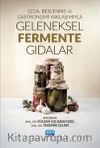 Gıda, Beslenme ve Gastronomi Yaklaşımıyla Geleneksel Fermente Gıdalar