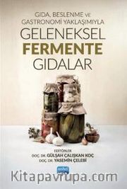Gıda, Beslenme ve Gastronomi Yaklaşımıyla Geleneksel Fermente Gıdalar