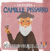 Merhaba Camille Pissarro / Sanatçıyla İlk Buluşma