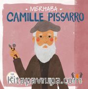 Merhaba Camille Pissarro / Sanatçıyla İlk Buluşma
