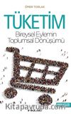 Tüketim-Bireysel Eylemin Toplumsal Dönüşümü