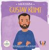 Merhaba Gustav Klimt / Sanatçıyla İlk Buluşma