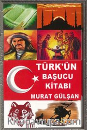 Türk’ün Başucu Kitabı