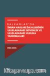 Balkanlar’da İnsan Hakları İhlallerinin Uluslararası Güvenlik Ve Uluslararası Hukuka Yansımaları