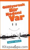 Gülüyorsak Bir Nedeni Var 