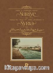 Sultan II. Abdülhamid Dönemi Suriye - Syria During the Reign of Sultan Abdulhamid II - سوريا في عهد السلطان عبد الحميد الثاني  