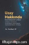 Uzay Hakkında Temel Sözleşmeler ve İlkeler 