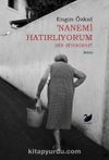 Nanemi Hatırlıyorum & Bir Biyografi