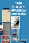 Talim ve Terbiye Kurulundan Hatıralarım