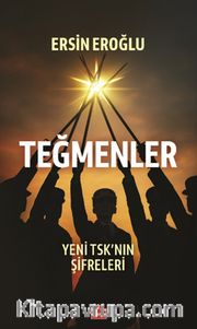 Teğmenler <br /> Yeni TSK’nın Şifreleri