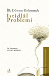 İlk Dönem Kelamında İstidlal Problemi
