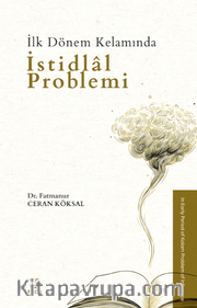 İlk Dönem Kelamında İstidlal Problemi