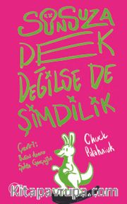 Sonsuza Dek Değilse de Şimdilik