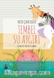 Tembel Su Aygırı