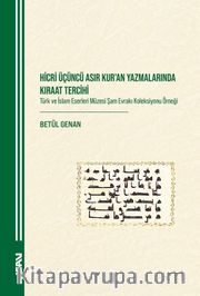Hicri Üçüncü Asır Kuran Yazmalarında Kıraat Tercihi <br /> Türk ve İslam Eserleri Müzesi Şam Evrakı Koleksiyonu Örneği