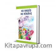 40 Hadis 40 Hikaye 1 (5 Yaş ve Üstü) Büyük Boy