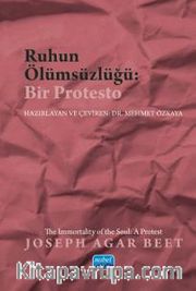 Ruhun Ölümsüzlüğü: Bir Protesto 