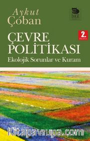 Çevre Politikası <br /> Ekolojik Sorunlar ve Kura