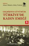Geçmişten Günümüze Türkiye’de Kadın Emeği 