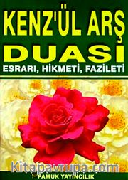 Kenz'ül Arş Duası Esrarı, Hikmeti, Fazileti (Dua-062) Dergi Boy