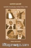 Dîwarê Gotin Sar Bû & Şahidên Komkujiya Geliyê  Zîlan 1930 