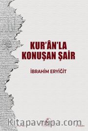 Kur'an'la Konuşan Şair