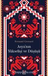 Asya’nın Yükselişi ve Düşüşü