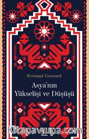 Asya’nın Yükselişi ve Düşüşü