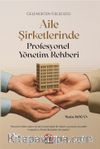 Gelenekten Geleceğe: Aile Şirketlerinde Profesyonel Yönetim  Rehber