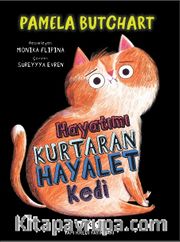 Hayatımı Kurtaran Hayalet Kedi