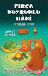Fırça Kuyruklu Haki & Ormandaki Gizem