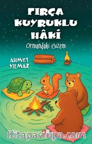 Fırça Kuyruklu Haki <br /> Ormandaki Gizem
