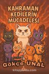 Kahraman Kedilerin Mücadelesi