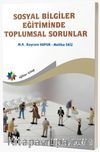 Sosyal Bilgiler Eğitiminde Toplumsal Sorunlar