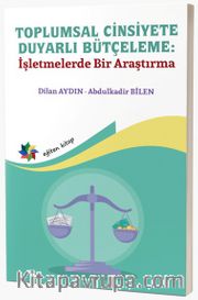 Toplumsal Cinsiyete Duyarlı Bütçeleme: İşletmelerde Bir Araştırma